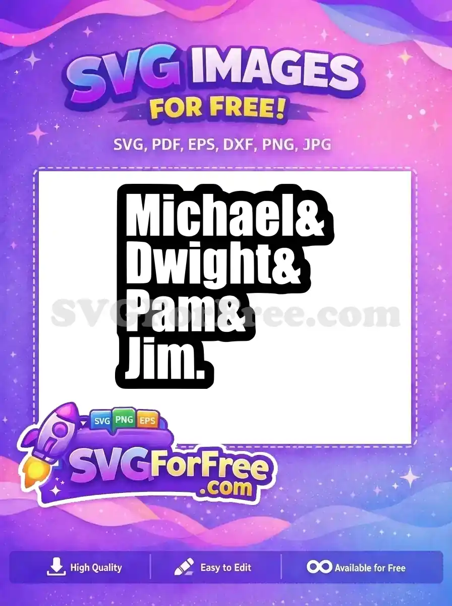 Free Michael Dwight Pam Jim Free Names Free The Office SVG