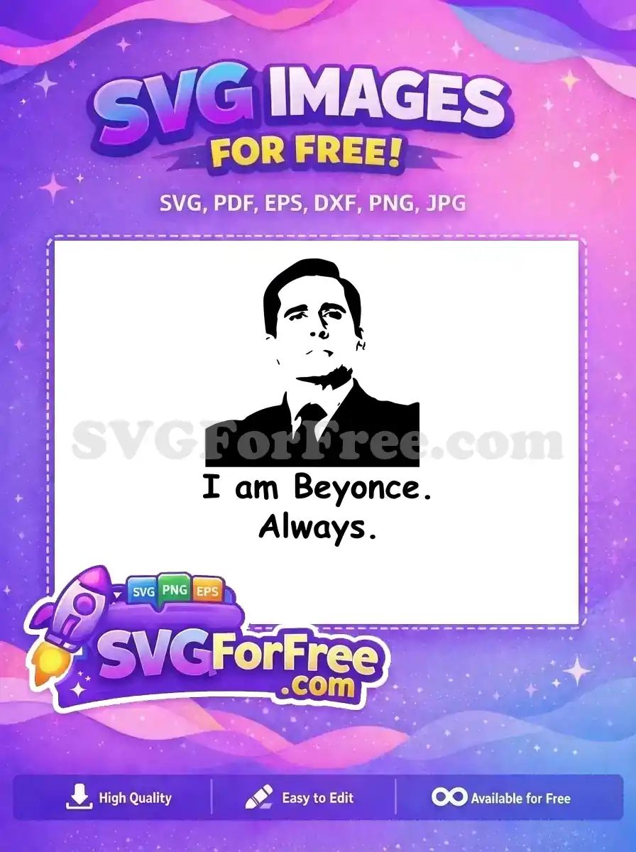 Free Michael Scott Free Beyonce Always The Office Free SVG