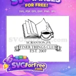 Free Scranton PA Free Finer Things Club The Office Free SVG - Instant Download