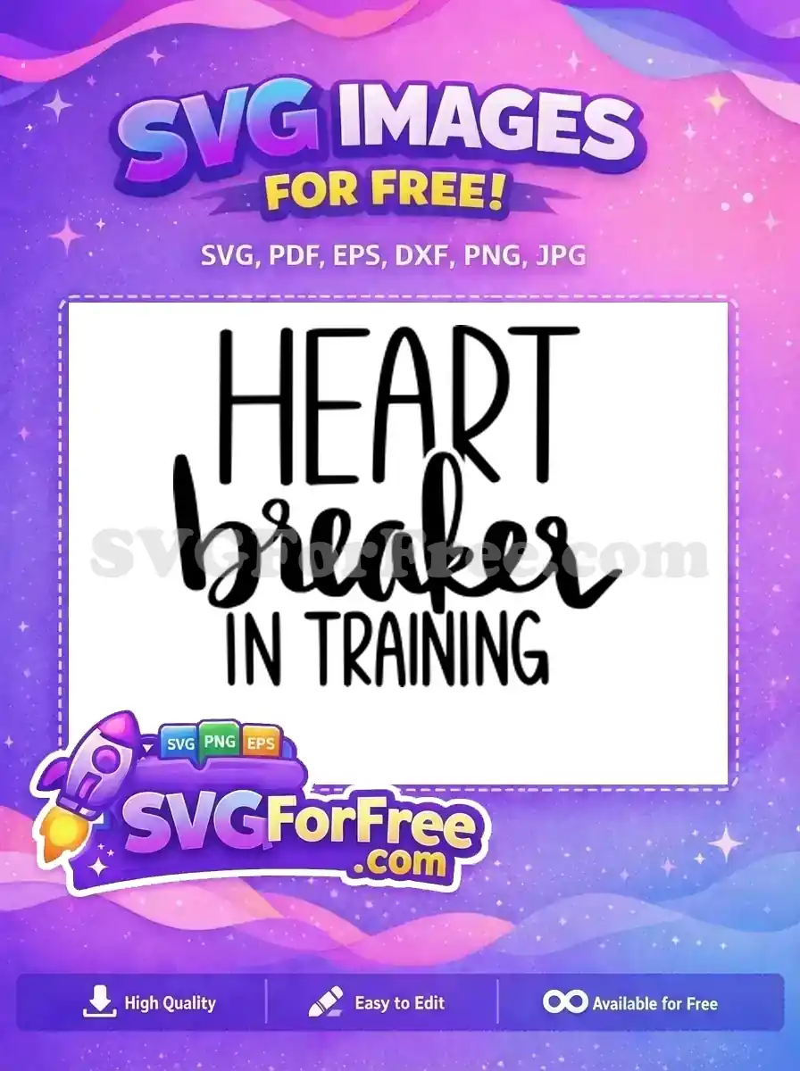 Free Heart Breaker Free In Training One Free SVG