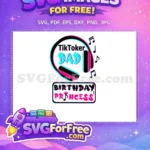 Free TikToker Dad Free Birthday Princess Music Notes Free SVG - Instant Download