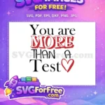 Free You Are More Free Than a Test Free SVG - Instant Download