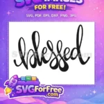Free Blessed Script Free Elegant Black Lettering Trendy Free SVG - Instant Download
