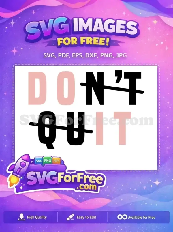 Free Motivational Quote Free Pink Black Don't Quit Free SVG