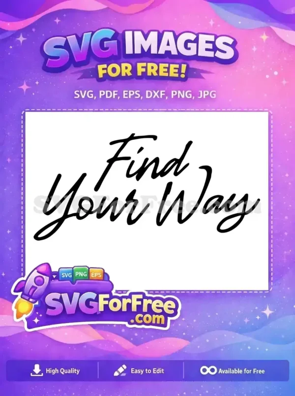 Free Motivational Quote Free Find Your Way TikTok Free SVG Free Motivational Quote Free Find Your Way TikTok Free SVG