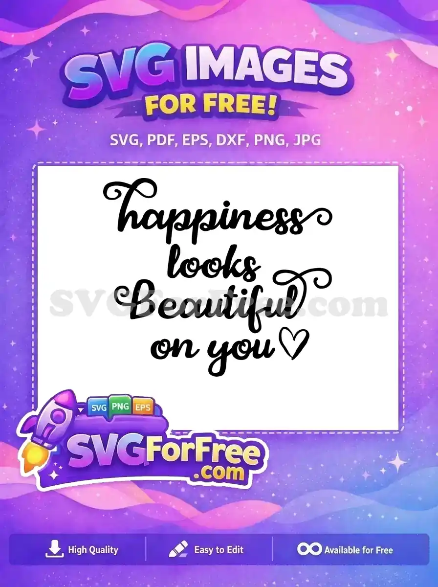 Free Happiness Looks Beautiful Free Heart Detail TikTok Free SVG