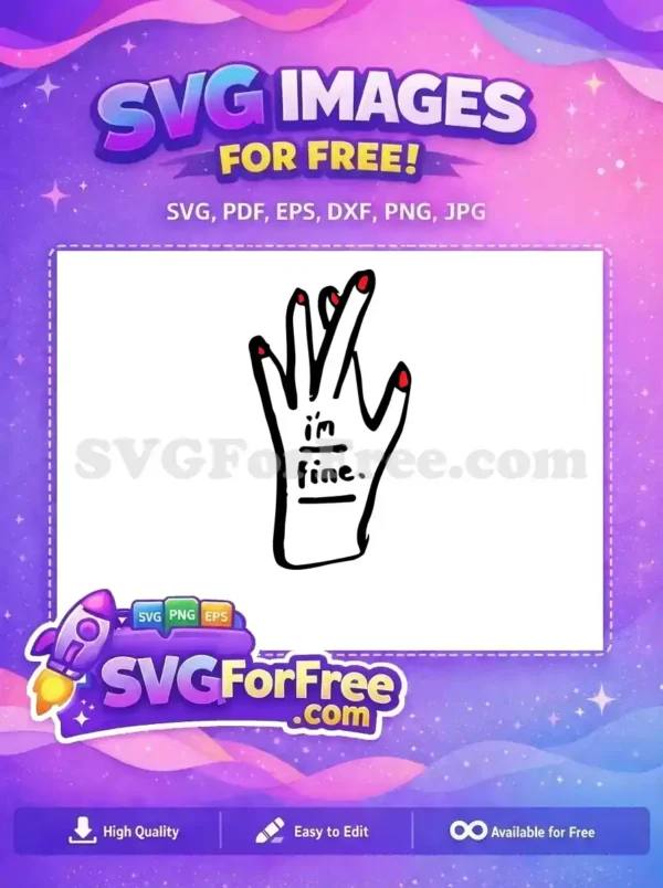 Free Fingers Crossed Free Im Fine TikTok Free SVG Free Fingers Crossed Free Im Fine TikTok Free SVG