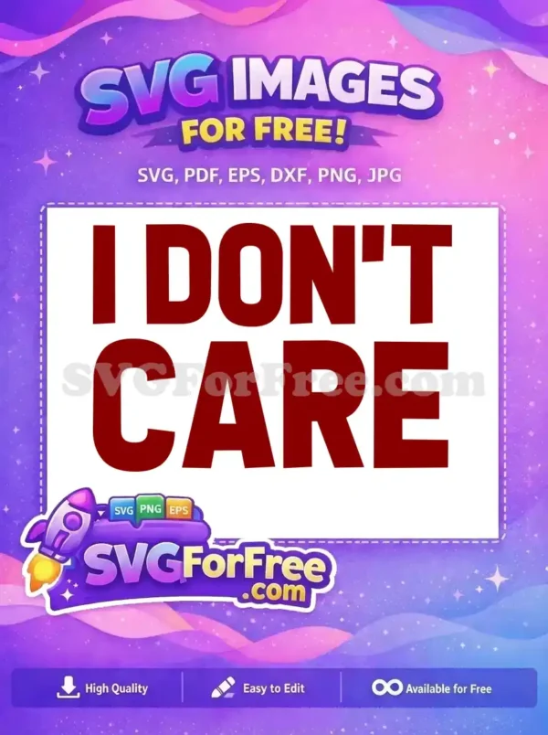 Free Bold Font Free Dark Red I Don’t Care Free SVG Free Bold Font Free Dark Red I Don't Care Free SVG