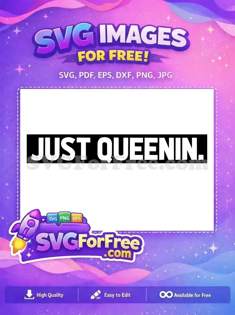 Free Bold Queenin Letters Free Just Queenin Text TikTok Free SVG