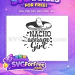 Free Sombrero Hat Free Nacho Average Girl TikTok Free SVG - Instant Download