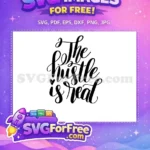 Free Cursive Font Free Heart Accent The Hustle Free SVG - Instant Download
