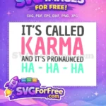 Free Karma Pink Text Free Ha Ha Ha Free TikTok SVG - Instant Download