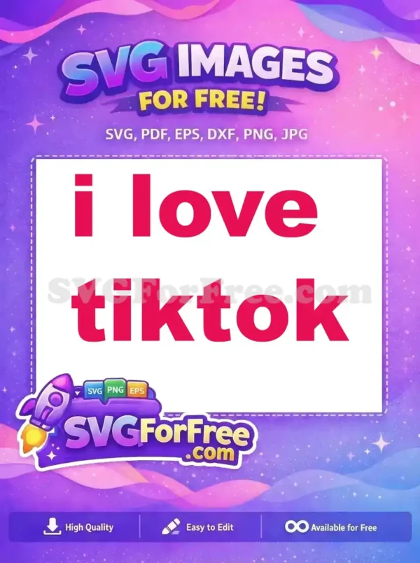 Free I Love Free TikTok Bold Free SVG