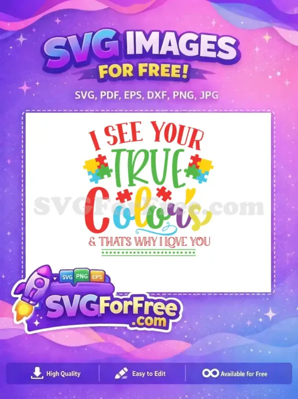 A vibrant 'True Colors' free design, featuring a heartfelt message and colorful autism puzzle pieces.
