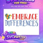 Free Autism Heart Free Embrace Differences Awareness Quote Free SVG - Instant Download