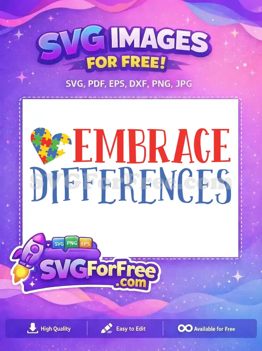 A free 'Embrace Differences' design featuring a colorful puzzle-piece heart, symbolizing autism awareness. Download this free SVG.