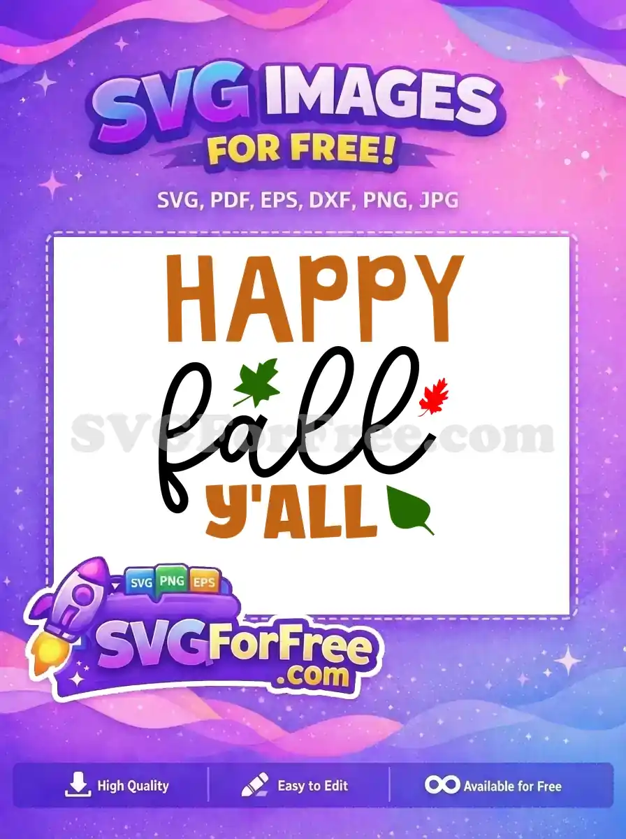 A free 'Happy Fall Y'all' SVG design featuring orange, black, green, and red autumn leaves, perfect for free seasonal crafting.