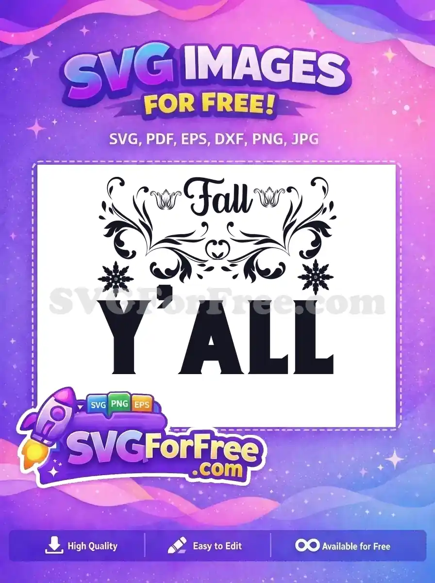 A beautiful "Fall Y'ALL" free SVG design featuring elegant script, bold serif text, and intricate floral flourishes, perfect for autumn crafts.