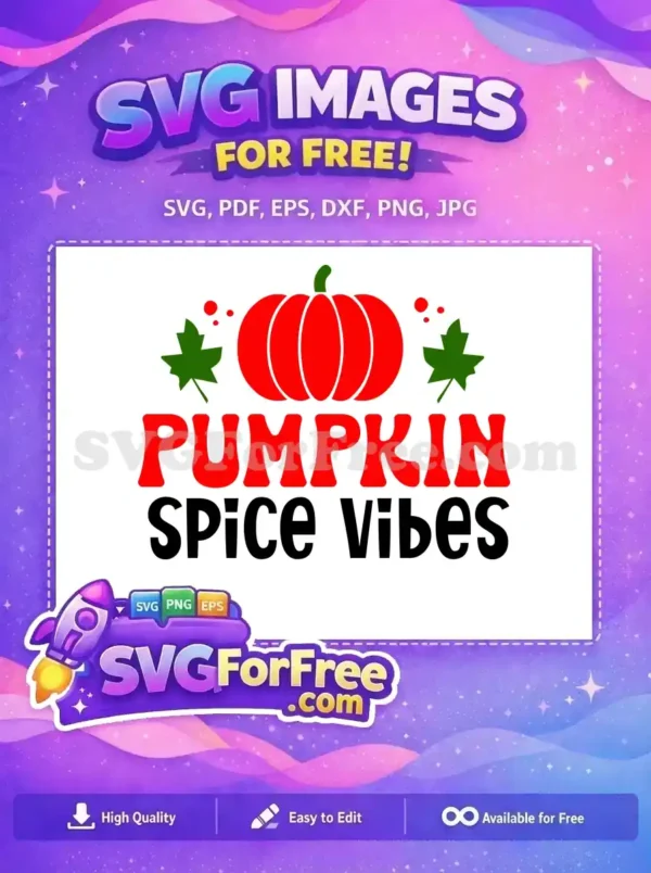 A free Pumpkin Spice Vibes SVG design featuring a red pumpkin, green stem, maple leaves, and bold text. Ideal for autumn projects, celebrating fall with a free download.