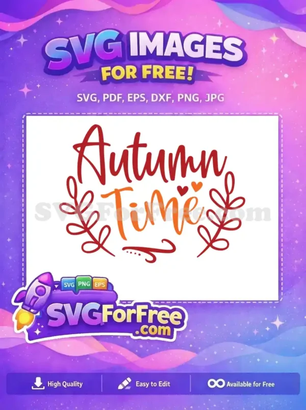 A vibrant 'Autumn Time' script design, featuring decorative leaves and hearts, available as a free SVG for seasonal crafts.