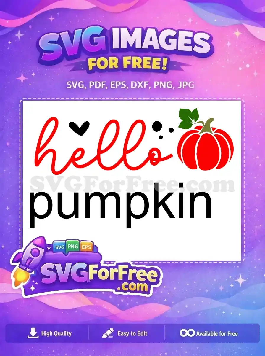 A free 'Hello Pumpkin' SVG design, featuring whimsical red script, a heart, and a vibrant pumpkin illustration. This free file is perfect for fall projects.