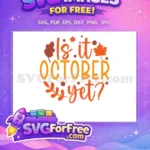Free Autumn Leaves Free October Quote Fall Season Free SVG - Instant Download