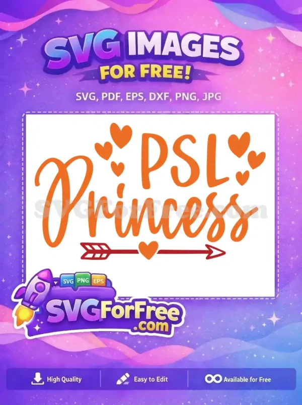 A delightful free 'PSL Princess' SVG design, featuring orange text, hearts, and an arrow, perfect for fall crafting projects.