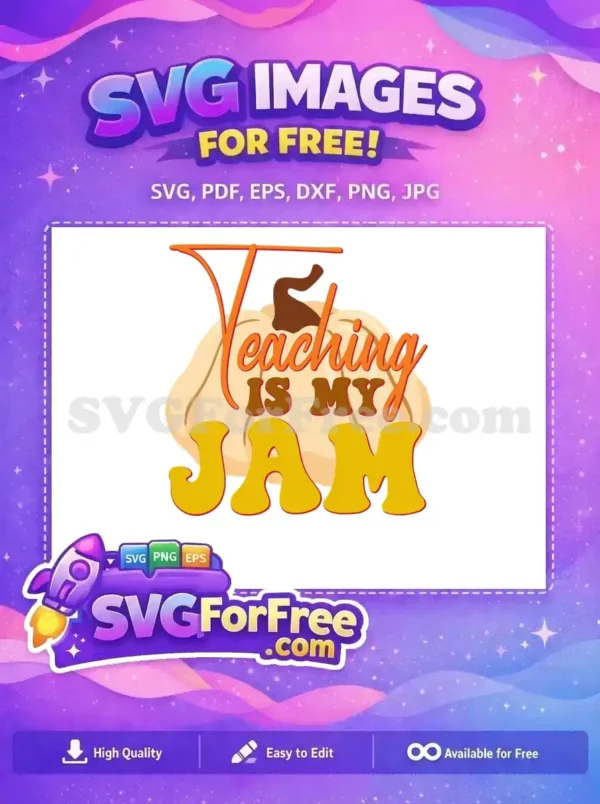 A vibrant free SVG design showing 'Teaching Is My Jam' text over a light pumpkin. Ideal for fall educator crafts.