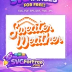 Free Orange Distressed Free Cozy Fall Sweater Weather Free SVG - Instant Download