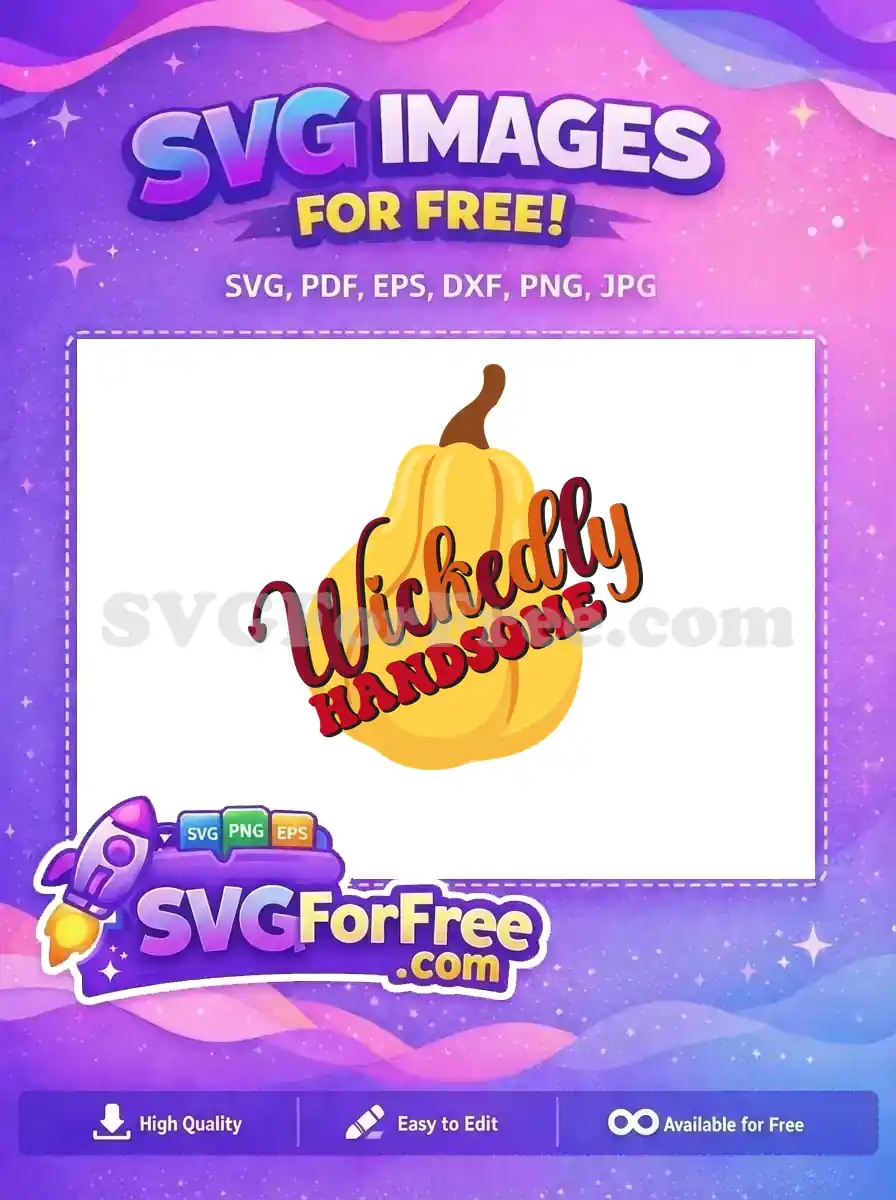 A charming free 'Wickedly Handsome' pumpkin SVG, ideal for fall decor and Halloween crafts. Embrace this free design for your creative projects.
