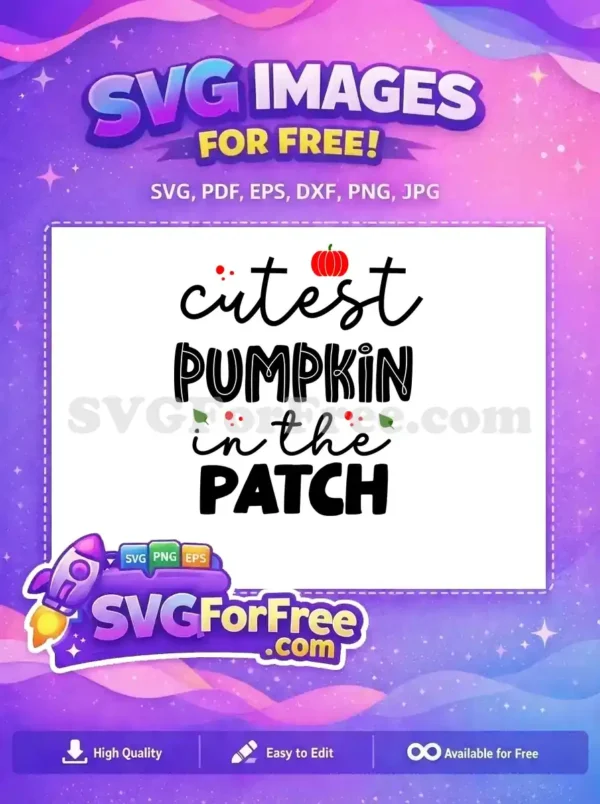 A free design featuring 'Cutest Pumpkin in the Patch' text with a red pumpkin icon and scattered leaves/dots. This free SVG is ideal for autumn-themed crafting.