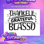 Free Thankful Grateful Blessed Free Decorative Autumn Quotes Free SVG - Instant Download