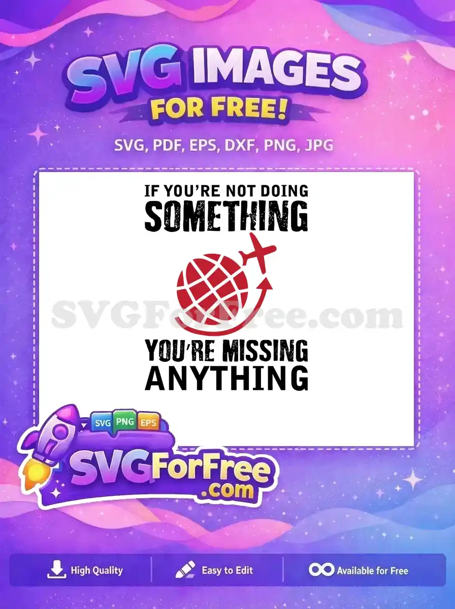 Motivational free travel SVG design featuring a globe, airplane, and arrow, inspiring adventure. A fantastic free download!