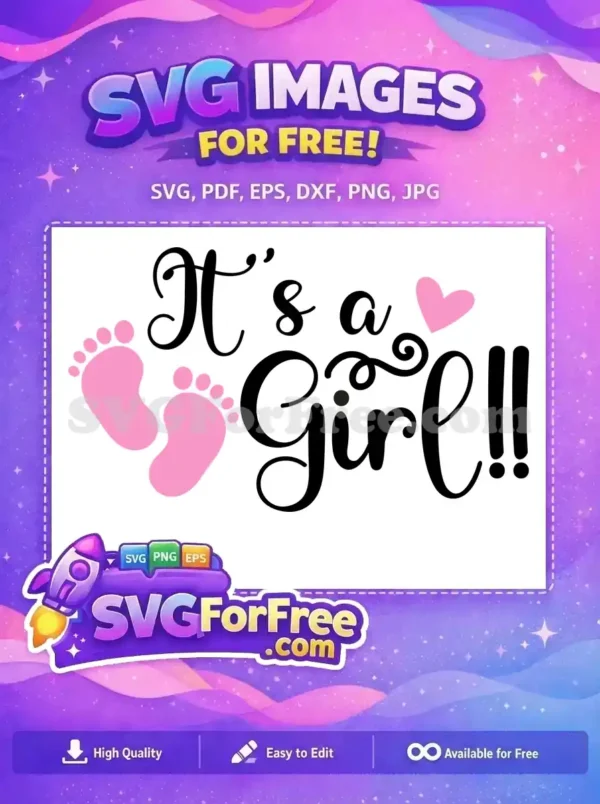 A charming "It's a Girl!!!" free SVG design, featuring pink baby footprints and a sweet heart, ideal for celebrations.