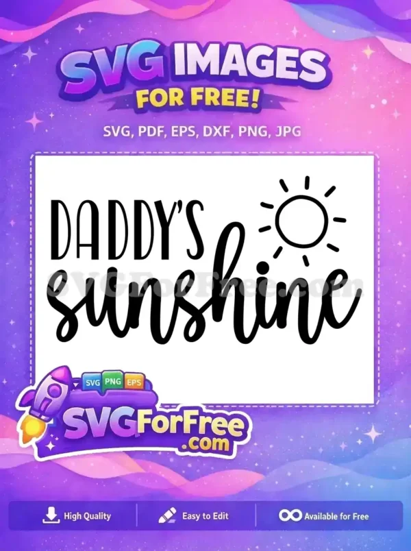 A sweet "Daddy's Sunshine" free SVG with a cheerful sun icon, ideal for crafting unique, free projects.