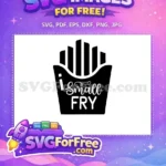 Free Cute i Small FRY Quote Free Fries Baby Onesies Free SVG - Instant Download