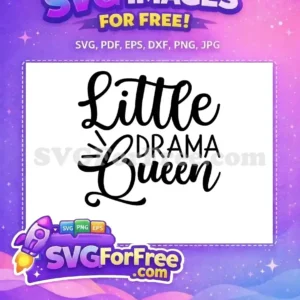 Free Little Drama Queen SVG Design – Sassy Crafting Fun! A playful 'Little DRAMA Queen' free design showcasing a charming script font and bold block letters. Ideal free SVG for your next crafting project.