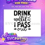 Free Bold Script Free Funny Drinking Quote Baby Onesies Free SVG - Instant Download