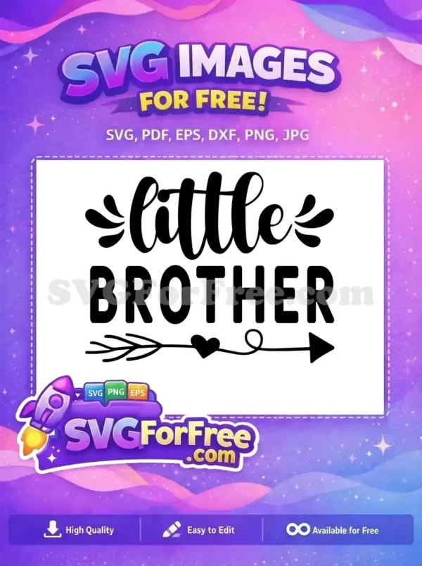 A delightful 'little BROTHER' free SVG design, featuring playful script and bold fonts with a cute heart arrow.