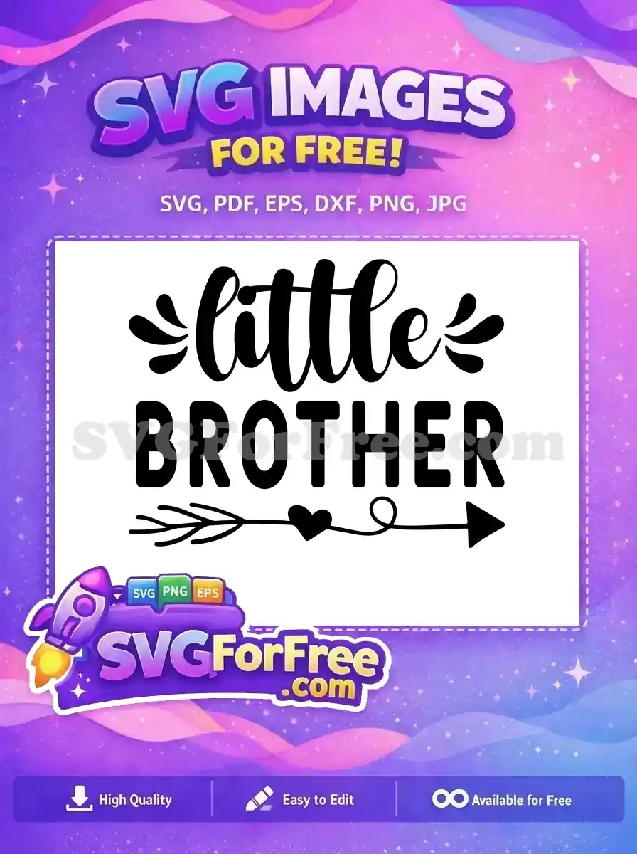 A delightful 'little BROTHER' free SVG design, featuring playful script and bold fonts with a cute heart arrow.