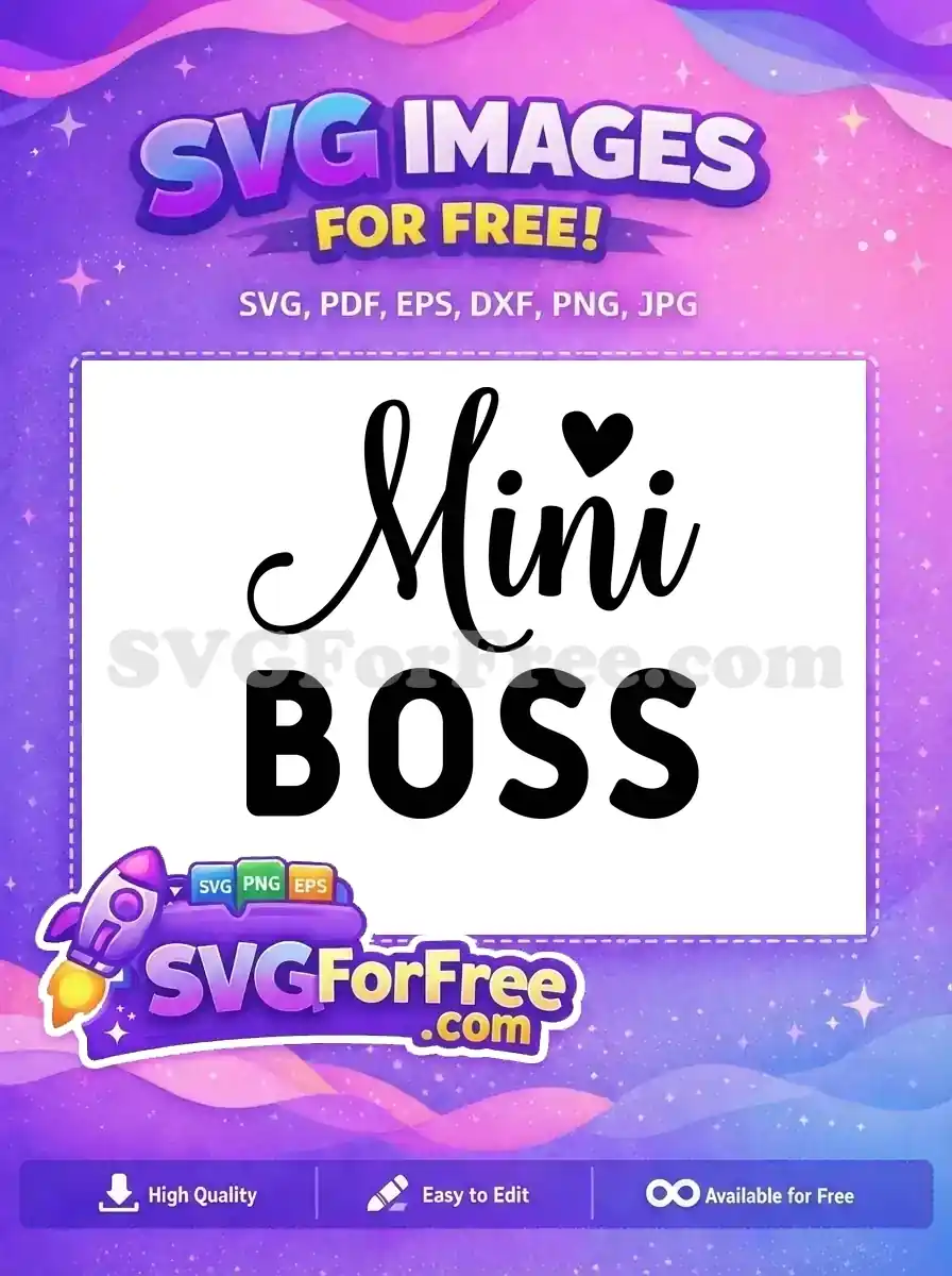 A delightful free "Mini Boss" SVG design featuring elegant script and bold block fonts with a cute heart detail.