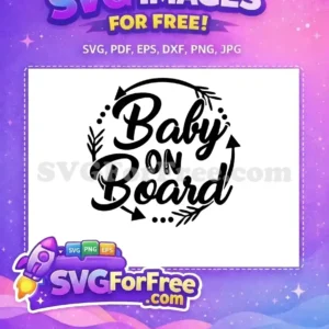 Free Baby On Board SVG – Adorable & Versatile Design A beautiful free Baby On Board SVG design featuring elegant script and decorative arrows, perfect for car decals. This free design is versatile.