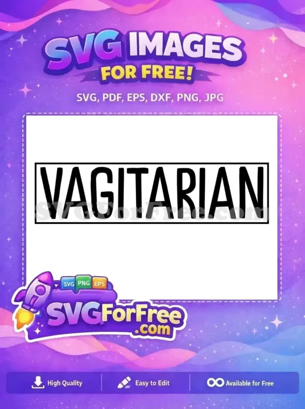 Free Vagitarian Text Free Vegan Funny Saying Free SVG