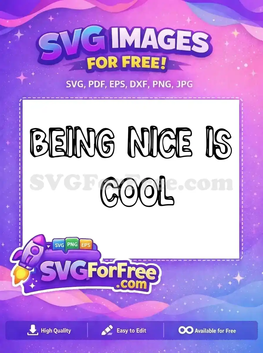 Free Being Nice Free Cool Statement TikTok Free SVG