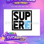 Free Bold Letters Free Light Blue Super Wet TikTok Free SVG - Instant Download
