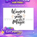 Free Women Magic Quote Free TikTok SVG Free SVG - Instant Download