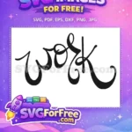 Free Elegant Work Free Calligraphy Text TikTok Free SVG - Instant Download