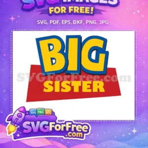 Free Big Sister Design Free Red Yellow Toy Story Free SVG