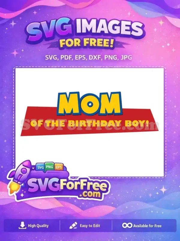 Free Mom Letters Free Birthday Boy Toy Story Free SVG