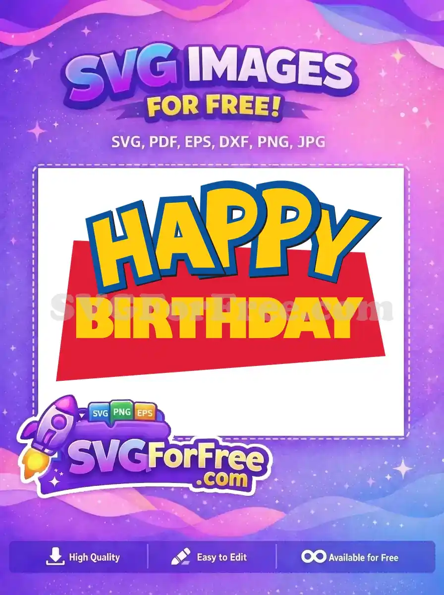 Free Yellow Blue Happy Free Birthday Red Toy Story Free SVG